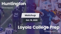 Matchup: Huntington High vs. Loyola College Prep  2020