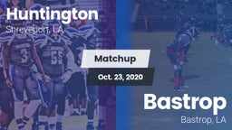 Matchup: Huntington High vs. Bastrop  2020