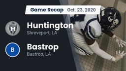Recap: Huntington  vs. Bastrop  2020