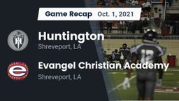 Recap: Huntington  vs. Evangel Christian Academy  2021