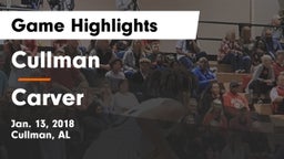 Cullman  vs Carver  Game Highlights - Jan. 13, 2018