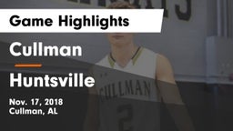 Cullman  vs Huntsville  Game Highlights - Nov. 17, 2018