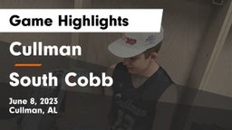 Cullman  vs South Cobb  Game Highlights - June 8, 2023