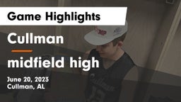 Cullman  vs midfield high Game Highlights - June 20, 2023