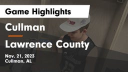 Cullman  vs Lawrence County  Game Highlights - Nov. 21, 2023
