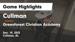 Cullman  vs Greenforest Christian Academy Game Highlights - Dec. 19, 2023