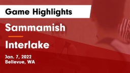 Sammamish  vs Interlake  Game Highlights - Jan. 7, 2022