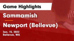 Sammamish  vs Newport  (Bellevue) Game Highlights - Jan. 15, 2022