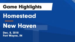 Homestead  vs New Haven  Game Highlights - Dec. 8, 2018