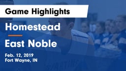 Homestead  vs East Noble  Game Highlights - Feb. 12, 2019