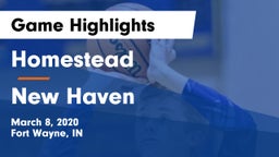 Homestead  vs New Haven  Game Highlights - March 8, 2020