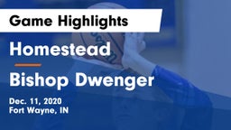 Homestead  vs Bishop Dwenger  Game Highlights - Dec. 11, 2020
