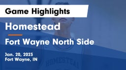 Homestead  vs Fort Wayne North Side Game Highlights - Jan. 20, 2023