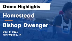 Homestead  vs Bishop Dwenger  Game Highlights - Dec. 8, 2023