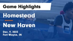 Homestead  vs New Haven  Game Highlights - Dec. 9, 2023