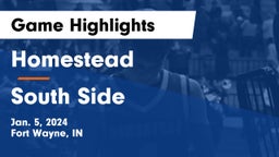 Homestead  vs South Side  Game Highlights - Jan. 5, 2024