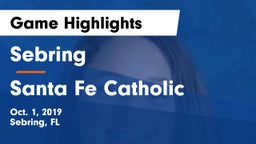 Sebring  vs Santa Fe Catholic Game Highlights - Oct. 1, 2019