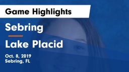Sebring  vs Lake Placid Game Highlights - Oct. 8, 2019