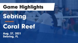 Sebring  vs Coral Reef  Game Highlights - Aug. 27, 2021