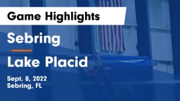 Sebring  vs Lake Placid  Game Highlights - Sept. 8, 2022