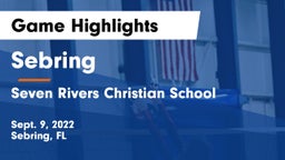 Sebring  vs Seven Rivers Christian School Game Highlights - Sept. 9, 2022