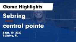 Sebring  vs central pointe Game Highlights - Sept. 10, 2022