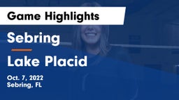 Sebring  vs Lake Placid  Game Highlights - Oct. 7, 2022