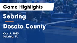 Sebring  vs Desoto County  Game Highlights - Oct. 9, 2023