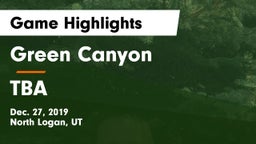 Green Canyon  vs TBA Game Highlights - Dec. 27, 2019