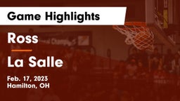 Ross  vs La Salle  Game Highlights - Feb. 17, 2023
