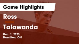Ross  vs Talawanda  Game Highlights - Dec. 1, 2023