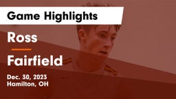 Ross  vs Fairfield  Game Highlights - Dec. 30, 2023