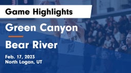 Green Canyon  vs Bear River  Game Highlights - Feb. 17, 2023