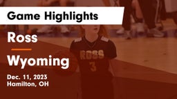 Ross  vs Wyoming  Game Highlights - Dec. 11, 2023