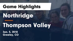 Northridge  vs Thompson Valley Game Highlights - Jan. 5, 2018