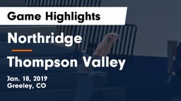 Northridge  vs Thompson Valley  Game Highlights - Jan. 18, 2019