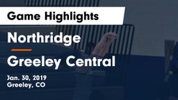 Northridge  vs Greeley Central Game Highlights - Jan. 30, 2019