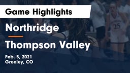 Northridge  vs Thompson Valley  Game Highlights - Feb. 5, 2021