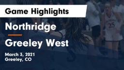 Northridge  vs Greeley West  Game Highlights - March 3, 2021