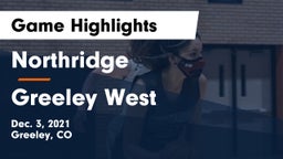 Northridge  vs Greeley West  Game Highlights - Dec. 3, 2021