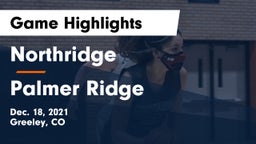 Northridge  vs Palmer Ridge  Game Highlights - Dec. 18, 2021