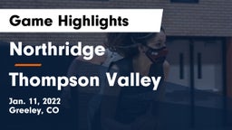 Northridge  vs Thompson Valley  Game Highlights - Jan. 11, 2022