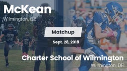 Matchup: McKean  vs. Charter School of Wilmington 2018
