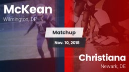 Matchup: McKean  vs. Christiana  2018