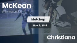 Matchup: McKean  vs. Christiana  2018
