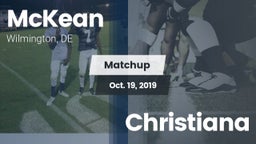 Matchup: McKean  vs. Christiana 2019