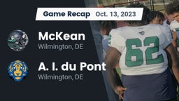 Recap: McKean  vs. A. I. du Pont  2023