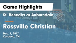 St. Benedict at Auburndale   vs Rossville Christian Game Highlights - Dec. 1, 2017