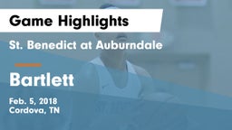 St. Benedict at Auburndale   vs Bartlett Game Highlights - Feb. 5, 2018