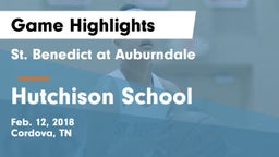 St. Benedict at Auburndale   vs Hutchison School Game Highlights - Feb. 12, 2018